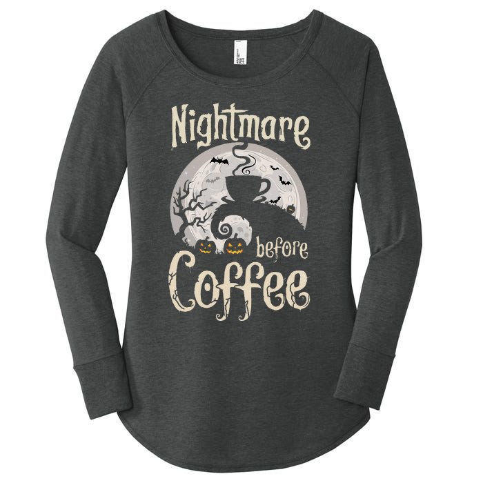 Nightmare Before Coffee Halloween Spooky Coffee Lovers Women's Perfect Tri Tunic Long Sleeve Shirt