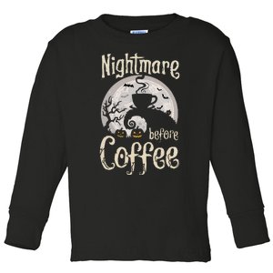 Nightmare Before Coffee Halloween Spooky Coffee Lovers Toddler Long Sleeve Shirt