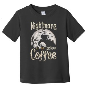 Nightmare Before Coffee Halloween Spooky Coffee Lovers Toddler T-Shirt