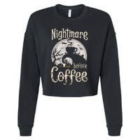 Nightmare Before Coffee Halloween Spooky Coffee Lovers Cropped Pullover Crew