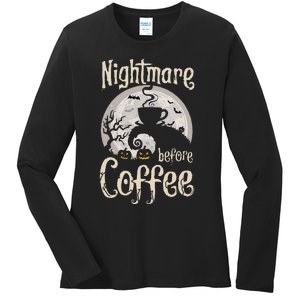 Nightmare Before Coffee Halloween Spooky Coffee Lovers Ladies Long Sleeve Shirt