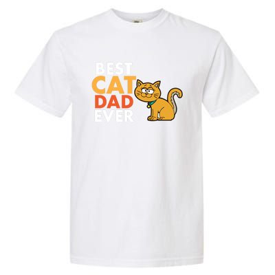 Novelty Best Cat Dad Ever Cat Lover Cute Gift Garment-Dyed Heavyweight T-Shirt