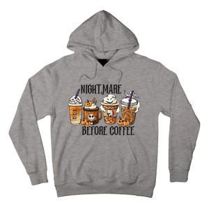 Nightmare Before Coffee Pumpkin Spice Halloween Costume Tall Hoodie