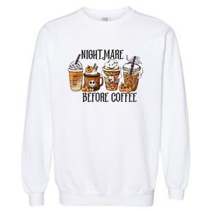 Nightmare Before Coffee Pumpkin Spice Halloween Costume Garment-Dyed Sweatshirt