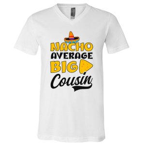 Nacho Big Cousin Design Cousin Crew Gift V-Neck T-Shirt