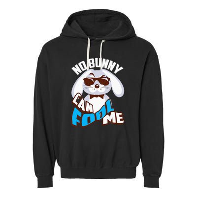 No Bunny Can Fool Me Happy Easter Cute Gift Garment-Dyed Fleece Hoodie