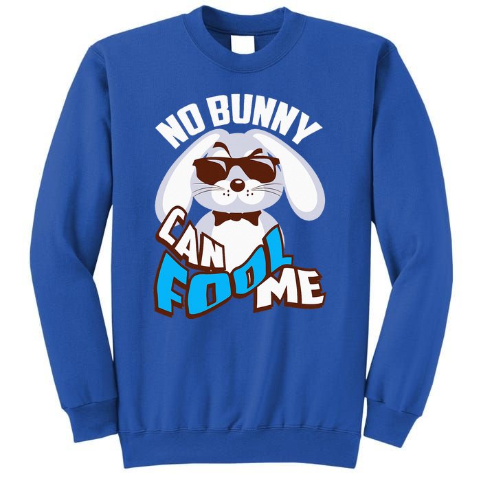 No Bunny Can Fool Me Happy Easter Cute Gift Sweatshirt