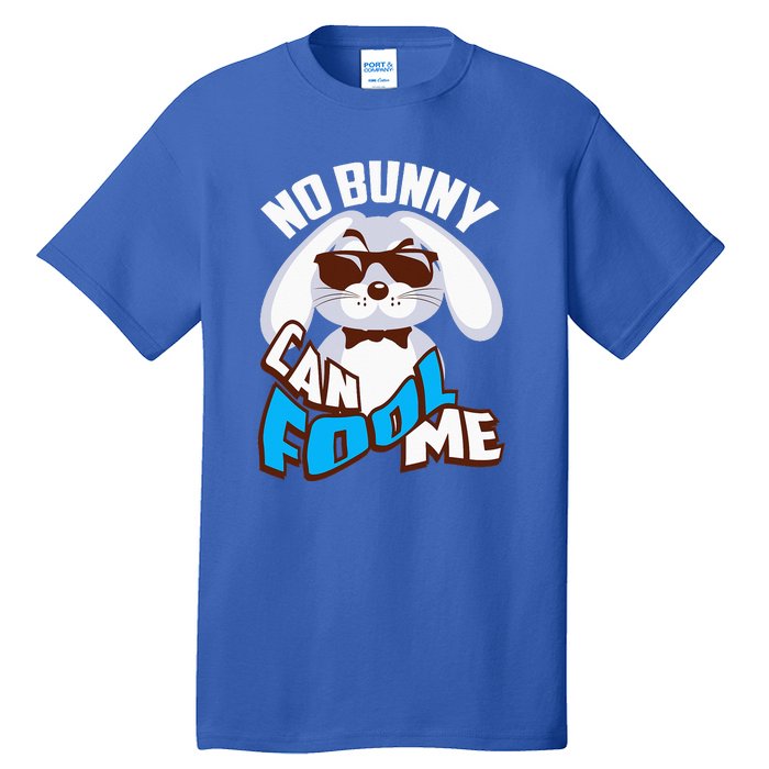 No Bunny Can Fool Me Happy Easter Cute Gift Tall T-Shirt