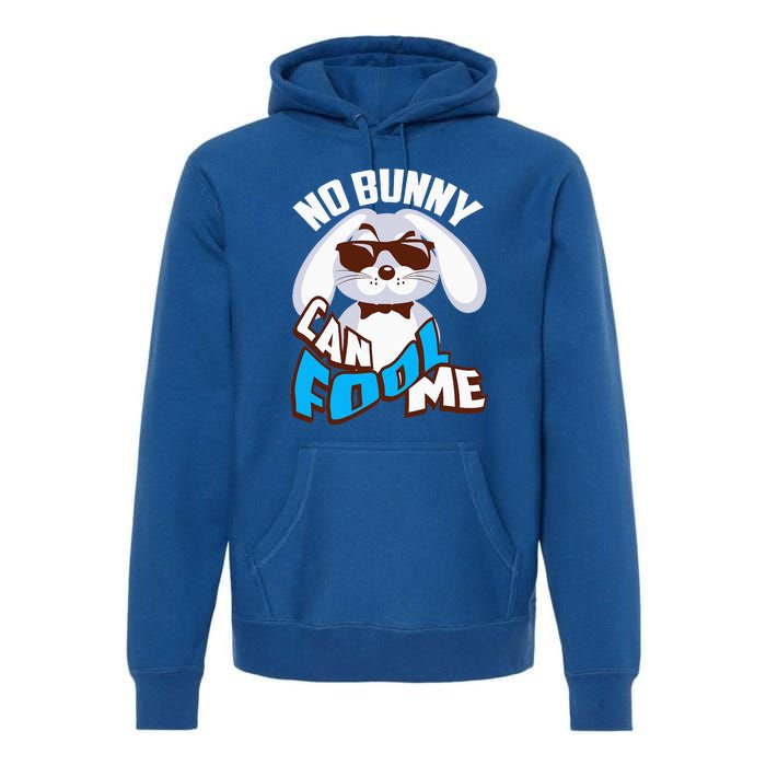 No Bunny Can Fool Me Happy Easter Cute Gift Premium Hoodie