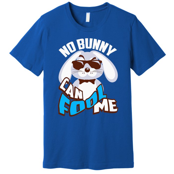 No Bunny Can Fool Me Happy Easter Cute Gift Premium T-Shirt