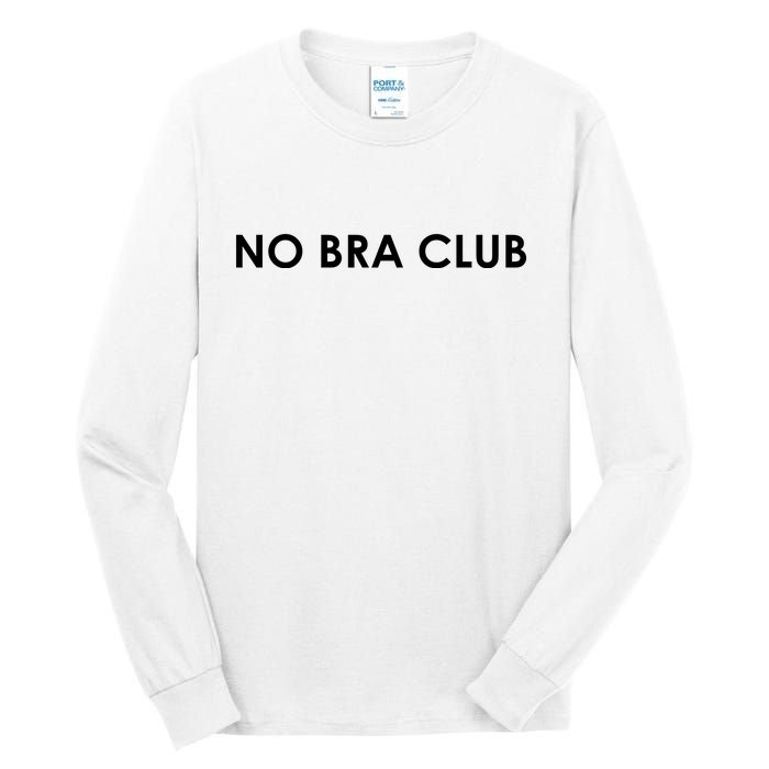 No Bra Club Tall Long Sleeve T-Shirt