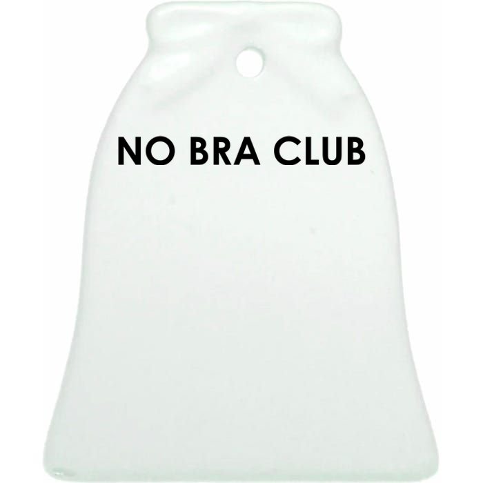 No Bra Club Ceramic Bell Ornament