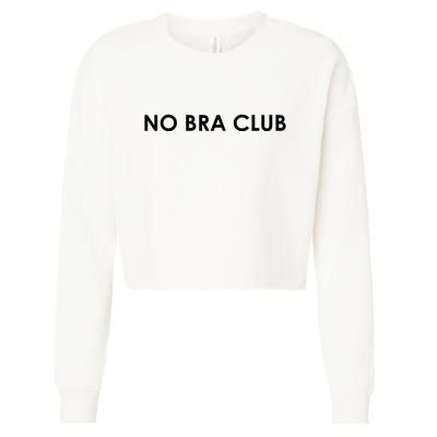 No Bra Club Cropped Pullover Crew