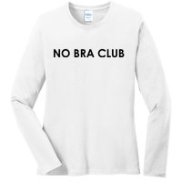 No Bra Club Ladies Long Sleeve Shirt