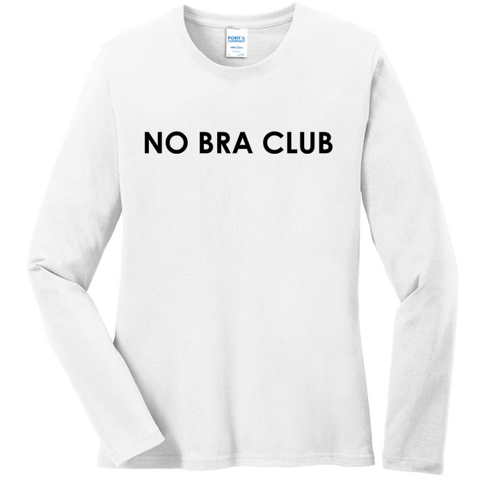 No Bra Club Ladies Long Sleeve Shirt