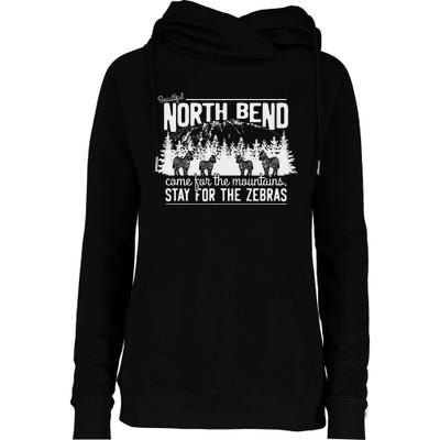 North Bend Come For The Mountains Stay For The Zebras Womens Funnel Neck Pullover Hood