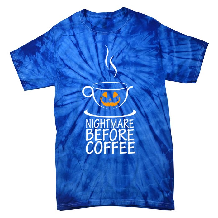 Nightmare Before Coffee Halloween Gift Tie-Dye T-Shirt