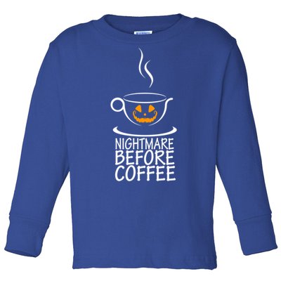 Nightmare Before Coffee Halloween Gift Toddler Long Sleeve Shirt