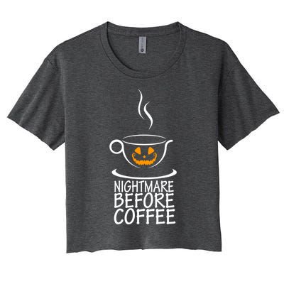 Nightmare Before Coffee Halloween Gift Women's Crop Top Tee