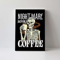 Nightmare Before Coffee Halloween Skeleton Mug Coffee Lover Canvas