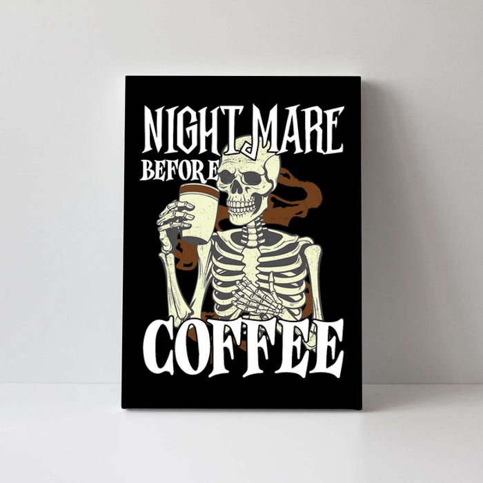 Nightmare Before Coffee Halloween Skeleton Mug Coffee Lover Canvas