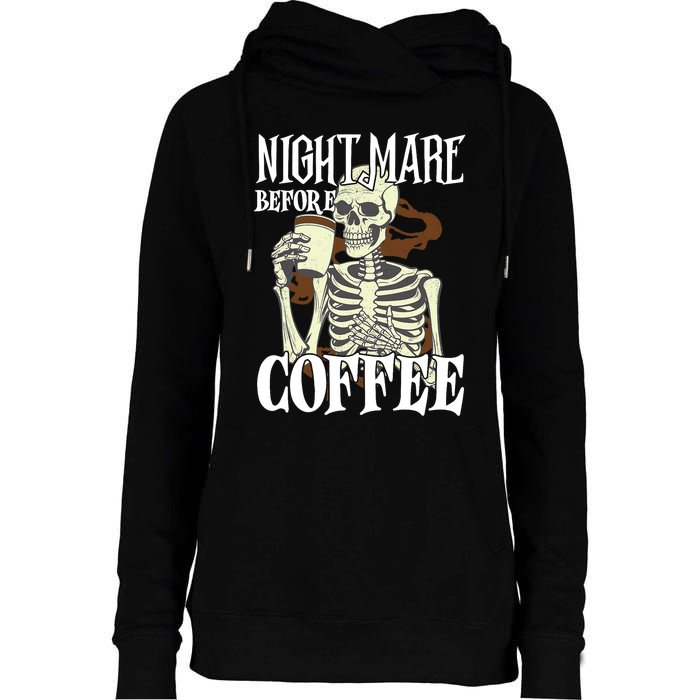 Nightmare Before Coffee Halloween Skeleton Mug Coffee Lover Womens Funnel Neck Pullover Hood