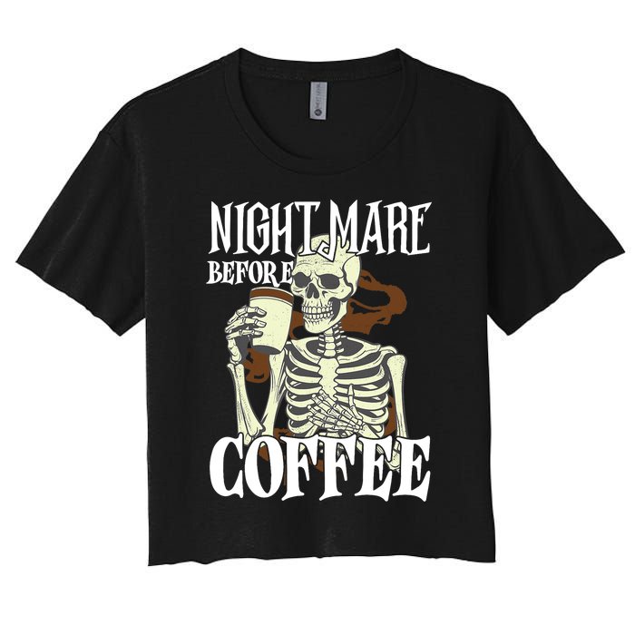 Nightmare Before Coffee Halloween Skeleton Mug Coffee Lover Women's Crop Top Tee