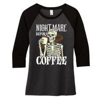 Nightmare Before Coffee Halloween Skeleton Mug Coffee Lover Women's Tri-Blend 3/4-Sleeve Raglan Shirt