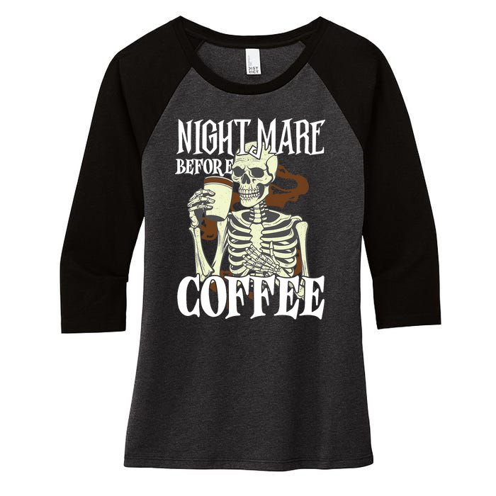 Nightmare Before Coffee Halloween Skeleton Mug Coffee Lover Women's Tri-Blend 3/4-Sleeve Raglan Shirt