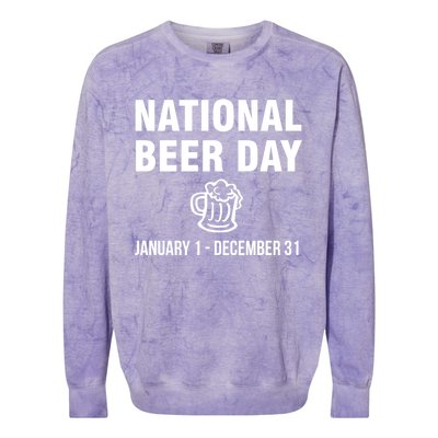 National Beer Day January 1 To December 31 Gift Colorblast Crewneck Sweatshirt