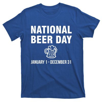 National Beer Day January 1 To December 31 Gift T-Shirt