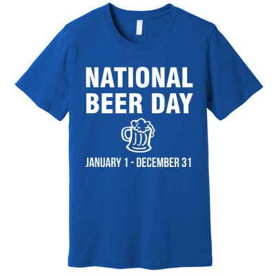 National Beer Day January 1 To December 31 Gift Premium T-Shirt