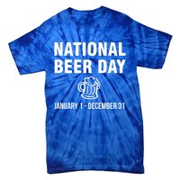 National Beer Day January 1 To December 31 Gift Tie-Dye T-Shirt