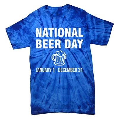 National Beer Day January 1 To December 31 Gift Tie-Dye T-Shirt