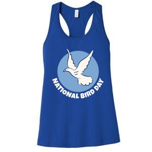 National Bird Day Funny Gift Bird Lover Birder Funny Gift Cool Gift Women's Racerback Tank