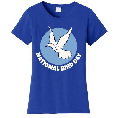 National Bird Day Funny Gift Bird Lover Birder Funny Gift Cool Gift Women's T-Shirt