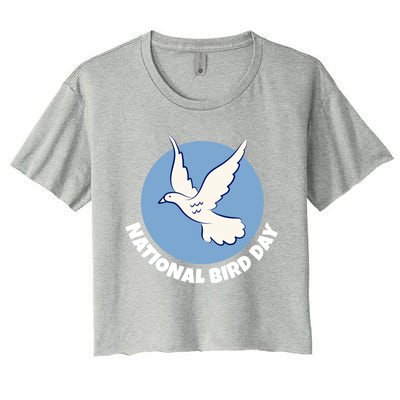 National Bird Day Funny Gift Bird Lover Birder Funny Gift Cool Gift Women's Crop Top Tee