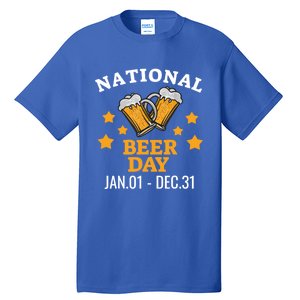 National Beer Day January 1st To December 31st Ing Gift Tall T-Shirt