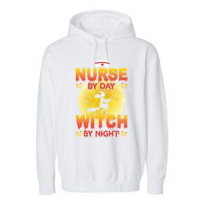 Nurse By Day Witch By Night Halloween For Nurses Rn Lpn Prn Gift Garment-Dyed Fleece Hoodie