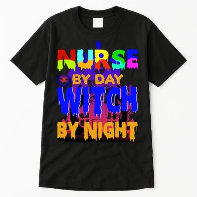 Nurse By Day Witch By Night Tall T-Shirt