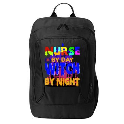 Nurse By Day Witch By Night City Backpack