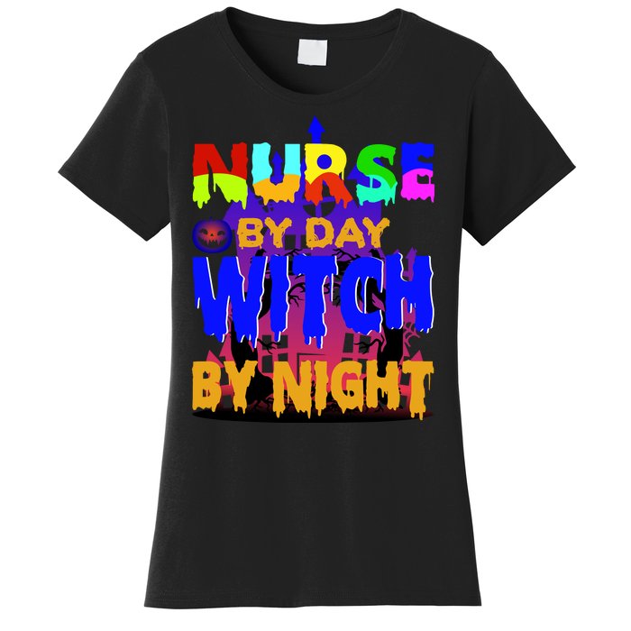 Nurse By Day Witch By Night Women's T-Shirt