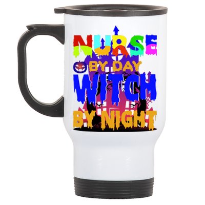 Nurse By Day Witch By Night Stainless Steel Travel Mug