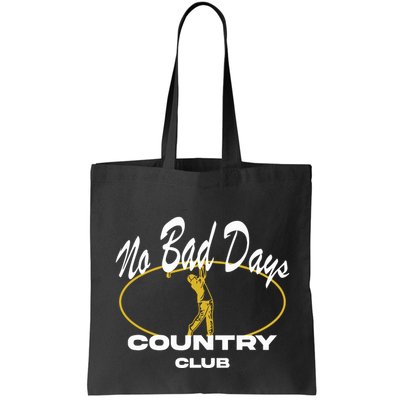 No Bad Day Country Club Bag