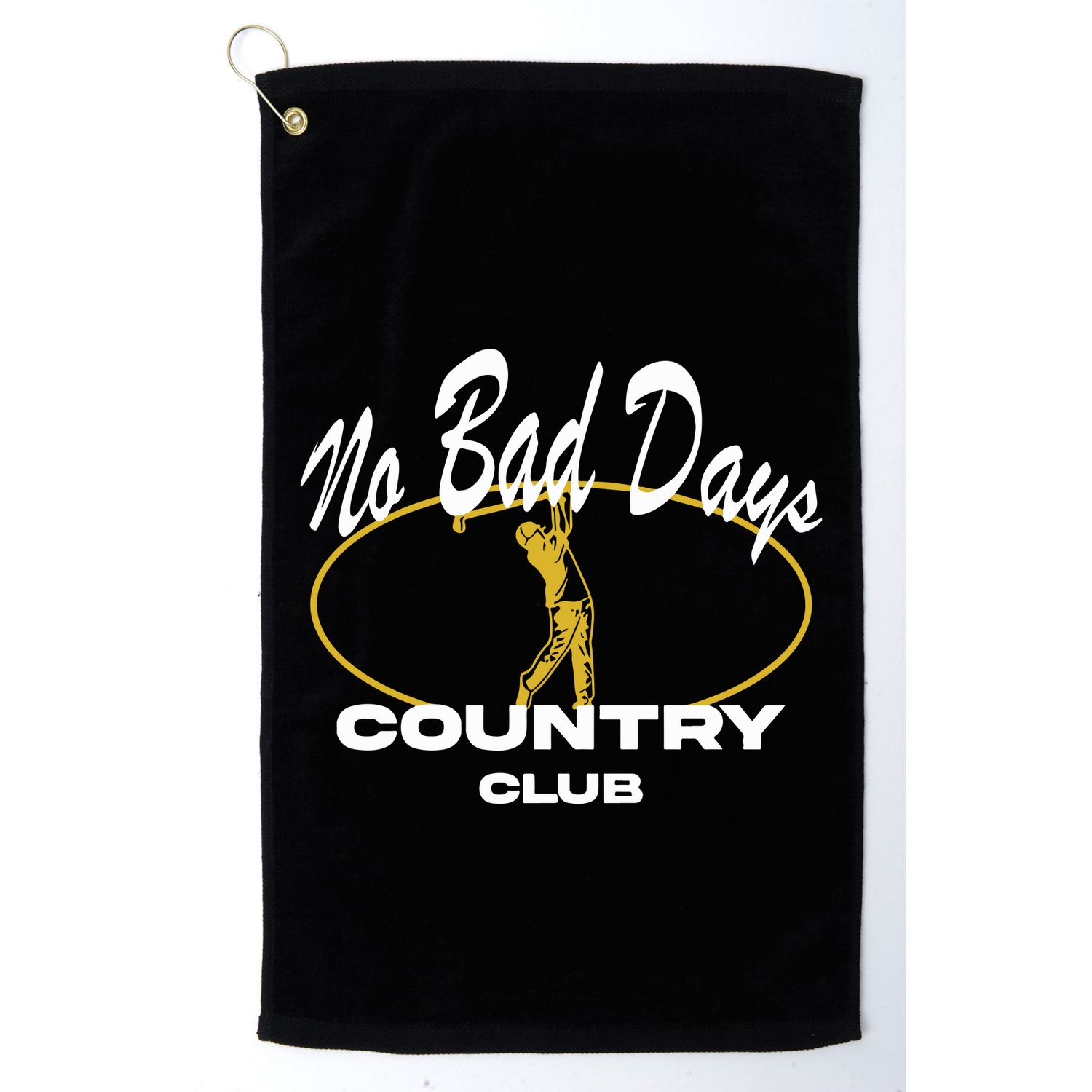 No Bad Day Country Club Golf Towel