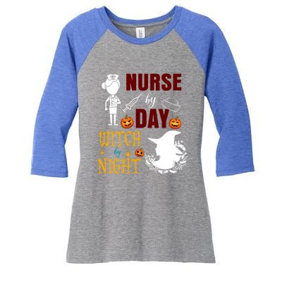 Nurse By Day Witch By Night Funny Halloween Nurse Funny Gift Women's Tri-Blend 3/4-Sleeve Raglan Shirt