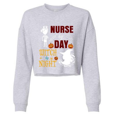 Nurse By Day Witch By Night Funny Halloween Nurse Funny Gift Cropped Pullover Crew