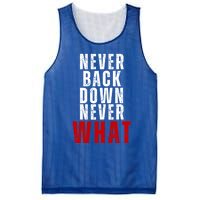 Never Back Down Never What Cute Gift Mesh Reversible Basketball Jersey Tank