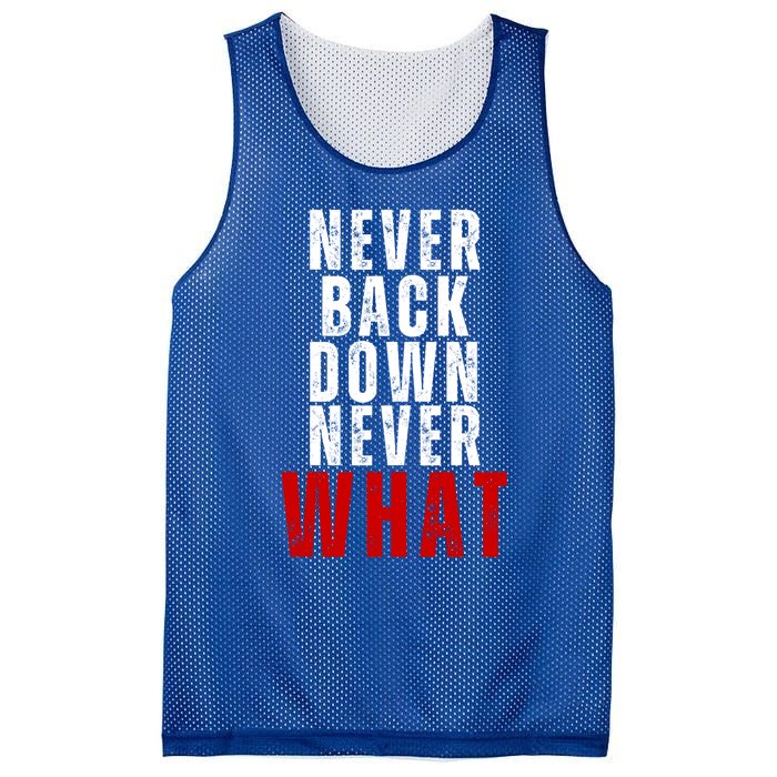 Never Back Down Never What Cute Gift Mesh Reversible Basketball Jersey Tank