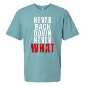 Never Back Down Never What Cute Gift Sueded Cloud Jersey T-Shirt